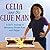 Celia and the Glue Man: A G...