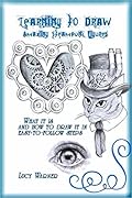 Learning to Draw Amazing Steampunk Figures: What it is and how to Draw in easy-to-follow steps
