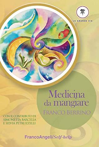 Medicina da mangiare (Italian Edition)