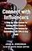 Connect with Influencers: A...