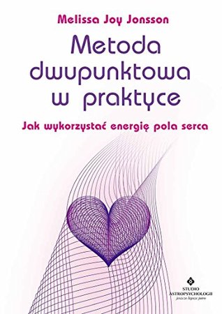 Metoda dwupunktowa w praktyce (Paperback)