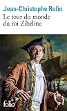 Le tour du monde du roi Zibeline by Jean-Christophe Rufin