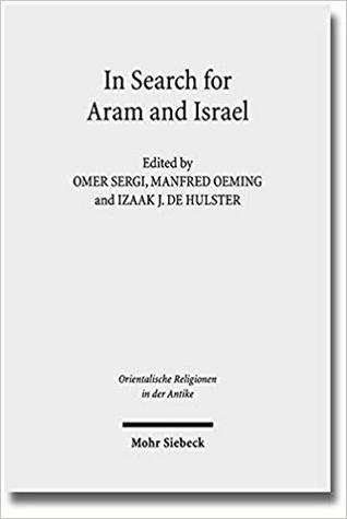 In Search for Aram and Israel: Politics, Culture, and Identity