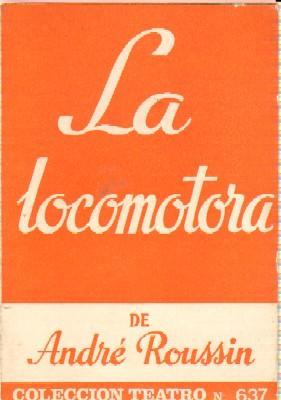 La locomotora: Comedia en dos actos