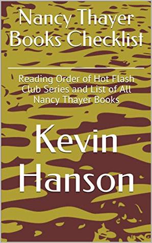 Nancy Thayer Books Checklist: Reading Order of Hot Flash Club Series and List of All Nancy Thayer Books (Kindle Edition)