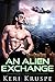 An Alien Exchange (An Alien...