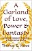 A Garland of Love, Power & ...