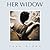 Her Widow
