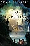 River Into Darkness by Sean Russell