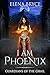 I am Phoenix (Guardians of ...