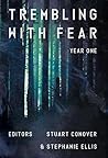 Trembling With Fear: Year 1