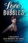 Love & Bubbles by Jaylee James