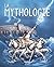 La mythologie. Histoires ex...