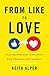 From Like to Love by Keith Alper