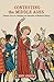 Contesting the Middle Ages: Debates that are Changing our Narrative of Medieval History