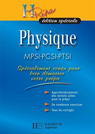 H Prépa édition spéciale Physique MPSI-PCSI-PTSI (H Prépa Physique) (French Edition)