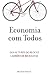 Economia com Todos by Ladrões de Bicicletas