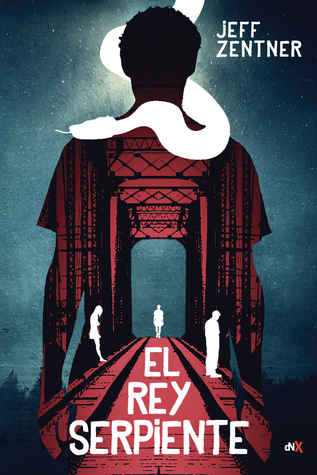 Portada de El rey serpiente, de Jeff Zentner