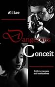 Dangerous Conceit