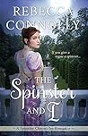 Book cover for The Spinster and I (The Spinster Chronicles, #2)