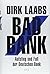 Bad Bank: Aufstieg und Fall...