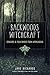 Backwoods Witchcraft: Conju...
