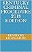 Kentucky Criminal Procedure 2018 Edition