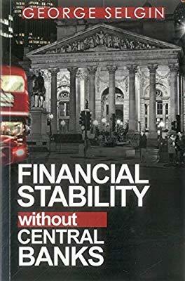 Financial Stability without Central Banks (Paperback)