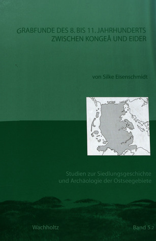 Grabfunde des 8. bis 11. Jahrhunderts zwischen Kongeå und Eider: Zur Bestattungssitte der Wikingerzeit im südlichen Altdänemark (Band 2)