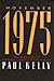 November 1975 by Paul   Kelly