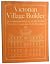 Bicknell's Village Builder:...