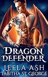 Dragon Defender (Dragon Dreams Book 6) Dragon Defender (Dragon Dreams Book 6)