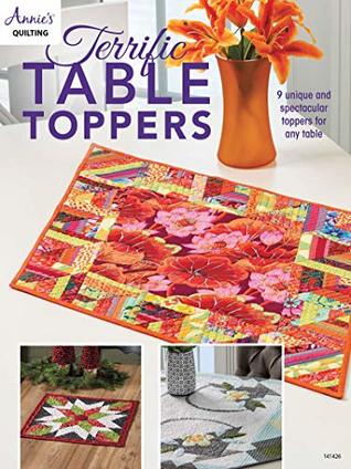 Terrific Table Toppers (Kindle Edition)