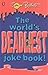 The World's Deadliest Joke Book (Puffin Jokes, Games, Puzzles)