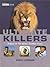 Ultimate Killers: A Quest for the World's Deadliest Animal