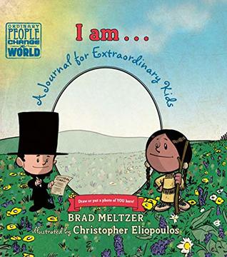 I Am...: A Journal for Extraordinary Kids (Ordinary People Change the World)