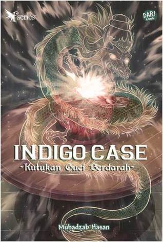 Fantasteen Series: Indigo Case Kutukan Guci Berdarah (Indigo Case, #1)
