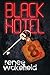 Black Hotel: A Supernatural...