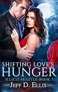 Shifting Love’s Hunger