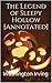 The Legend of Sleepy Hollow [Annotated]
