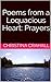 Poems from a Loquacious Heart: Prayers