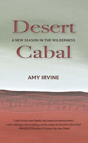 Desert Cabal: A New Season in the Wilderness (Paperback)