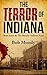 The Terror of Indiana: Bent Jones & The Moody-Tolliver Feud