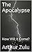 The Apocalypse: How Will It...