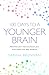100 Days to a Younger Brain by Sabina Brennan