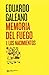 Memoria del fuego Vol. I by Eduardo Galeano
