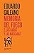 MEMORIA DEL FUEGO 2. LAS CARAS Y LAS MASCARAS / 2 ED. by Eduardo Galeano