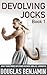 Devolving Jocks: Book 1