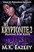 My Kryptonite 2 by M.K. Eazley