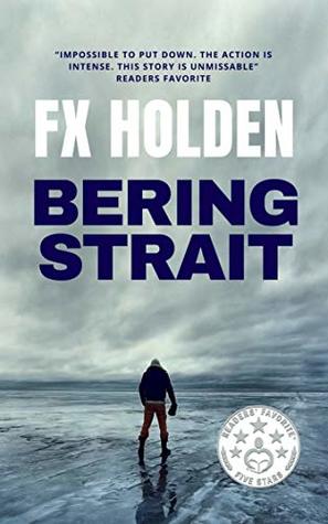 F X Holden Bering Strait - Future War Book 1